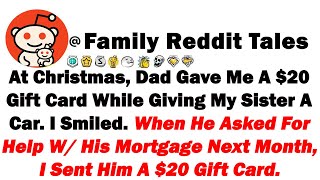 Download Lagu At Christmas, Dad Gave Me A $20 Gift Card While Giving My Sister A Car. I Smiled. When He Asked For MP3