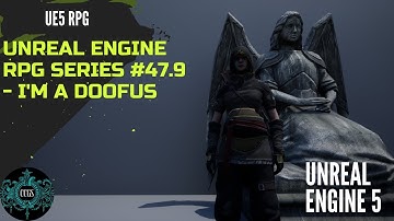 Unreal Engine RPG Tutorial Series Quick Fix - I
