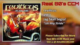 Leviticus - Låt Mig Strida @Real80sCCM