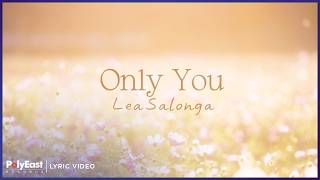 Lea Salonga - Only You | Lyric Video
