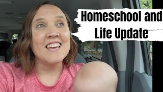 Hello Again 😊 || Homeschool and Life Update