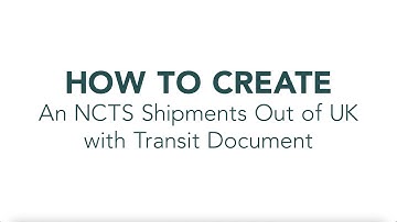 Creating an NCTS Shipment Transit Document using CustomsPro