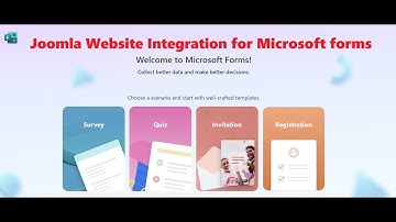 How to create forms for Joomla easily using Google forms and Microsoft forms