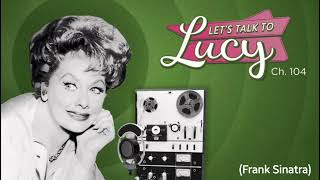Famous Let's Talk To Lucy - Frank Sinatra. Profile