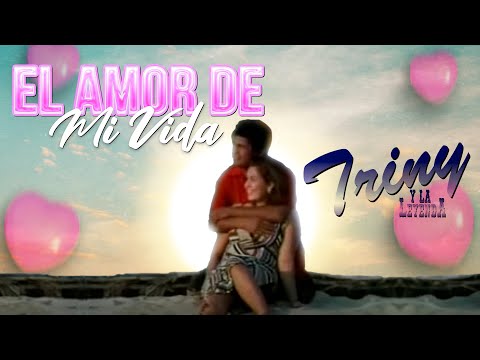 Ver video de El amor de mi vida