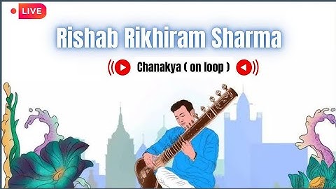 Rishab Rikhiram Sharma 🪕 Chanakya [on loop] 😇🎧 | @Geet_Vibes01