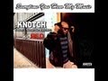 KNOTCH - I DONT NEED NO RATCHET FEAT KID RED