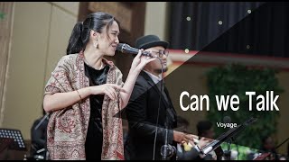 Can We Talk (cover) - Voyage Music