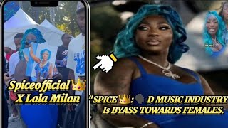 #spiceofficial: the music industry is byass towards females! lala milan