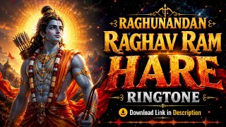 RAGHUNANDAN RAGHAV RAM HARE RINGTONE DOWNLOAD | INSTAGRAM TRENDING RINGTONE | HINDU BHAKTI RINGTONE 
