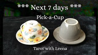 Coffee cup reading : Next 7 days | Pick a Cup | Tarot with Leena