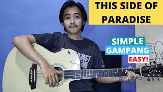 Video thumbnail of "CHORD SIMPLE GAMPANG (This Side Of Paradise - Coyote Theory) (Tutorial Gitar) Easy Chords!"