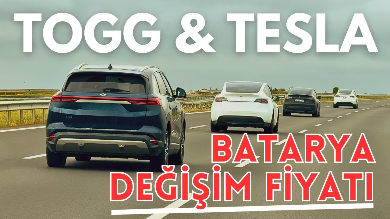 Togg & Tesla Batarya Değişim Fiyatı