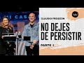 Claudio Freidzon | No dejes de persistir | #RDRentucasa