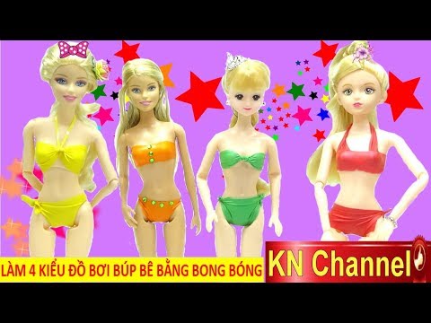 Đồ chơi trẻ em HƯỚNG DẪN LÀM ÁO TẮM BÚP BÊ BẰNG BONG BÓNG  CHO BARBIE