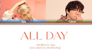 RM 'All Day' with Tablo Lyrics [랩몬스터 'All Day' 가사] | Color Coded Lyrics (Han/Rom/Eng)| Zaina Qaiser