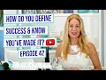 As An Entrepreneur How Do You Define Success &amp; Know When You’ve Made It - Amanda Jane - Podcast 42