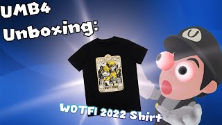 UMB4 Unboxing: WOTFI 2022 T-Shirt!