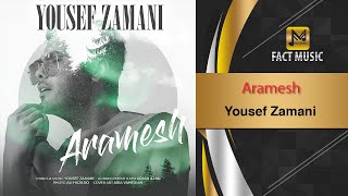 Yousef Zamani Aramesh | آهنگ جدید آرامش - یوسف زمانی