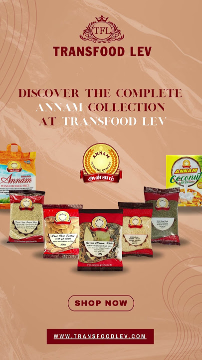🌾 Discover the Complete Annam Collection at Transfood Lev! 🌾