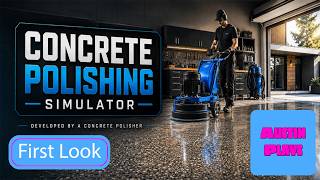 Concrete Polishing Simulator – Steam Next Fest Demo First Look! Can We Make This Concrete SHINE?!