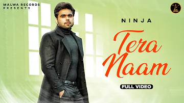 NINJA - Tera Naam | Evergreen | Latest Punjabi Songs | Sad songs | Malwa Records