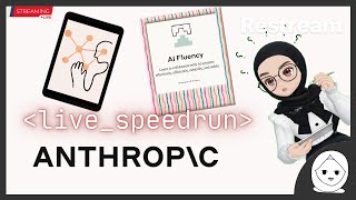 Speedrunning The ANTHROPIC AI Fluency Course | Part 1