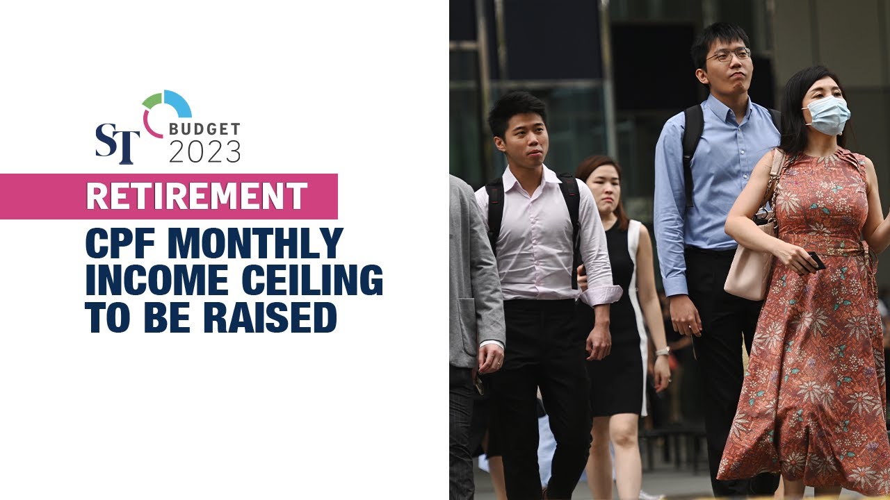 CPF Monthly Income Ceiling To Be Increased Lawrence Wong Budget 2023 