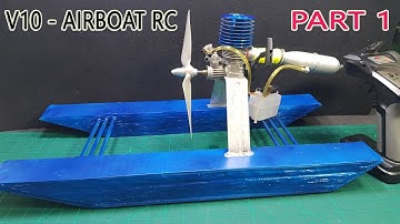 Build a Airboat RC using Nitro 2-stroke Engine - Part 1