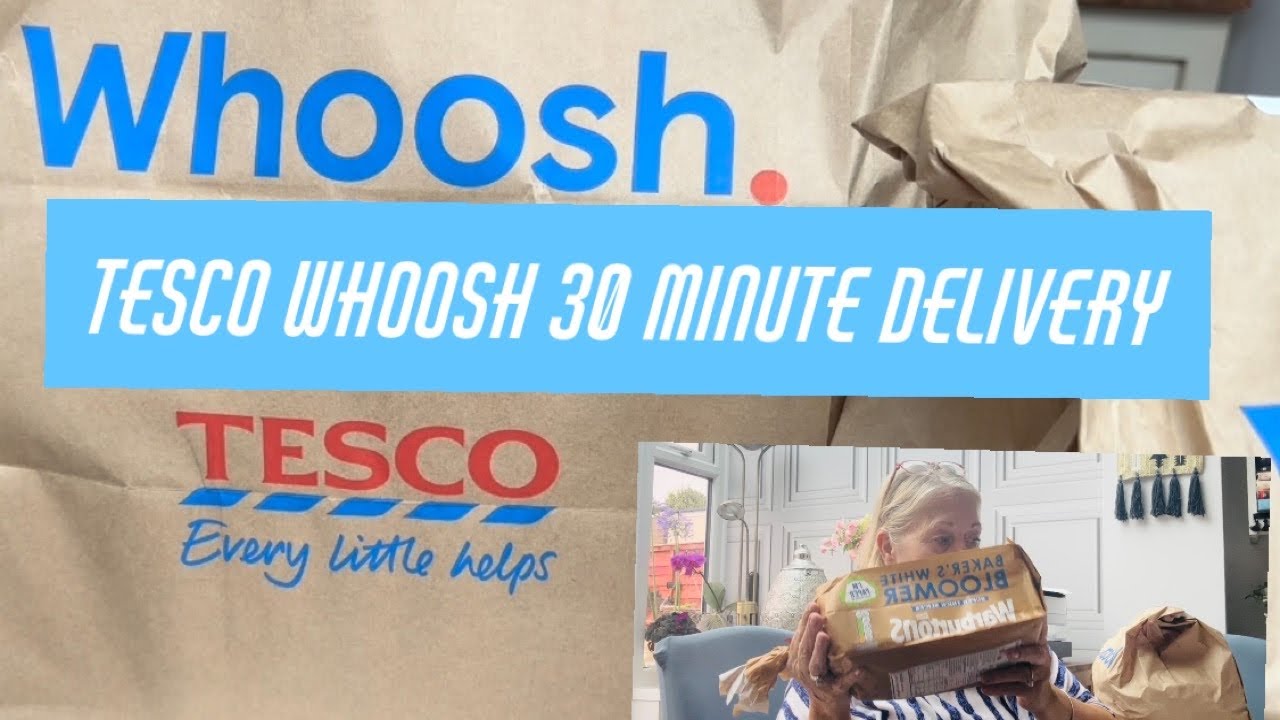 Tesco Whoosh Delivery In Approximately 30 Minutes YouTube Tesco Whoosh Delivery In Approximately 30 Minutes YouTube
