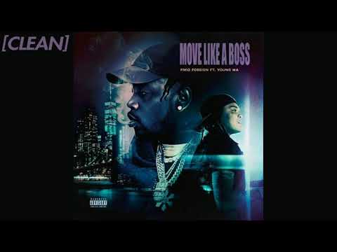 [CLEAN] Fivio Foreign - Move Like A Boss (feat. Young M.A)