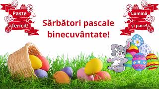 Paste fericit! Paste binecuvantat! Sarbatori pascale 2024 urari