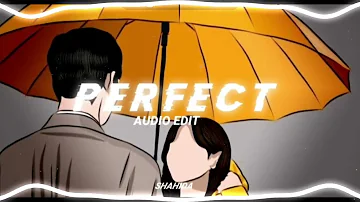 PERFECT - ED SHEERAN [ EDIT AUDIO] #edit #audioedit #audio #perfect