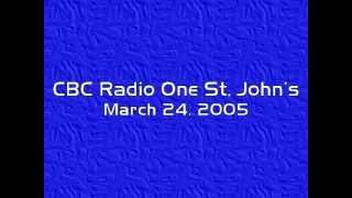 CBC Radio 1 March 24, 2005 Aircheck