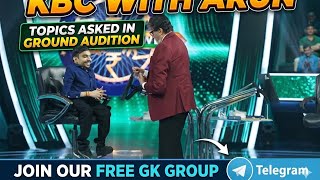 KBC GROUND AUDITION QUESTIONS AND TOPICS;KBC FREE GK;KBC IVR CALL UPDATE;# kbcwitharun 