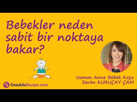 Video: Bebekler neden annelerine bakar?