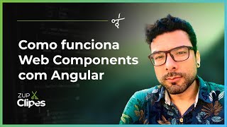 Famous Como funciona Web Components com Angular  | 📎 Zup Clipes ✂️ Net Worth