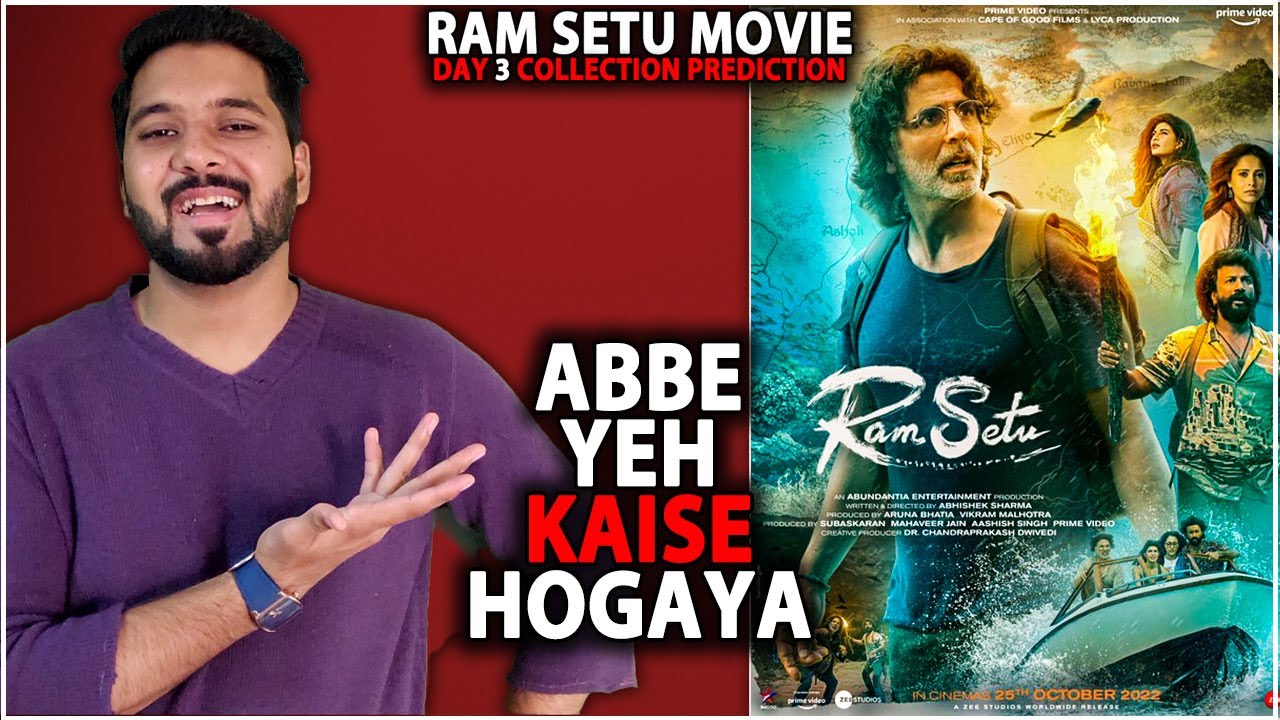 Ram Setu Day 3 Box Office Collection Prediction | Ram Setu Box Office Collection India And Worldwide