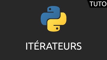 Tutoriel Python - itérateurs