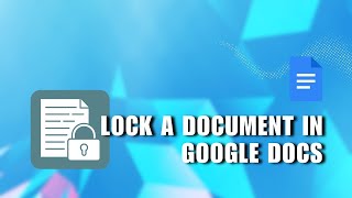 ✅ SIMPLE: How To Lock A Document In Google Docs | Easy guide