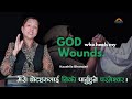       god who heals my wounds  kaushila bhandari