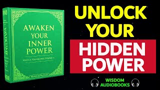 This Forgotten Book Will Awaken Your Inner Power: Secrets To Transform Your Life | Audiobook.