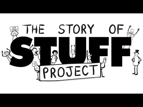 Welcome to The Story of Stuff Project!