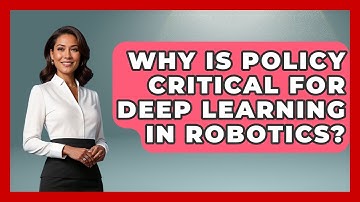 Why Is Policy Critical For Deep Learning In Robotics? - Test