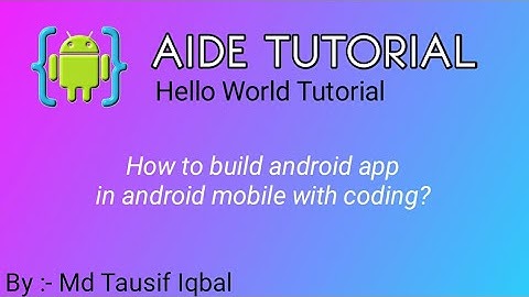 How to build android app in android mobile with coding|AIDE Tutorial by Md Tausif Iqbal