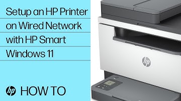 How to Set Up an HP Printer on  Wired Network with HP Smart in Windows 11 | HP Printers | HP Support