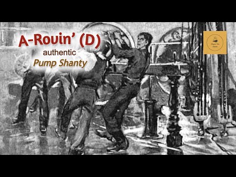 A-Rovin’ (D) - Pump Shanty