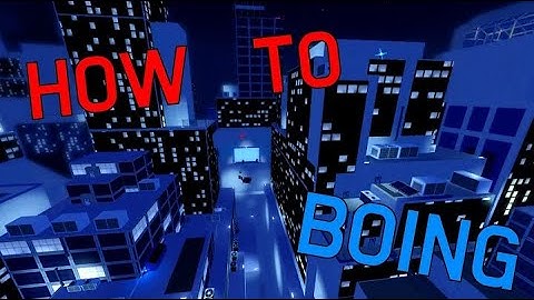 The ULTIMATE Boing Tutorial |Parkour Reborn|