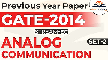 Analog Communication - Question & Solutions - Year 2014(Set -02) | GATE | GateExcellence