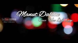 Lagu Video Manut Dalane Lirik - Klenik Genk X Ndarboy Genk Terbaru